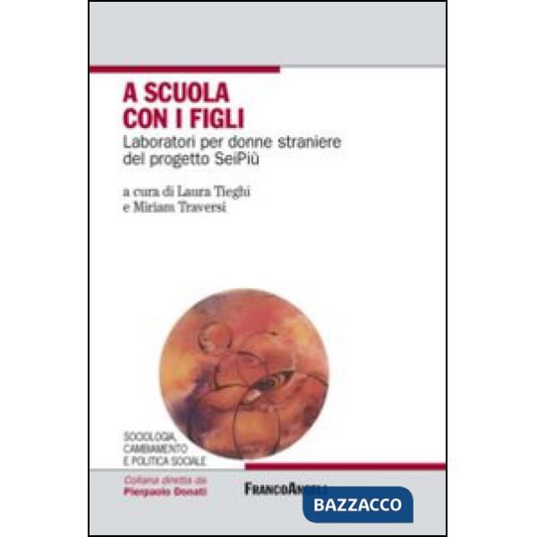A scuola con i figli. Laboratori per donne straniere del progetto SeiPiù