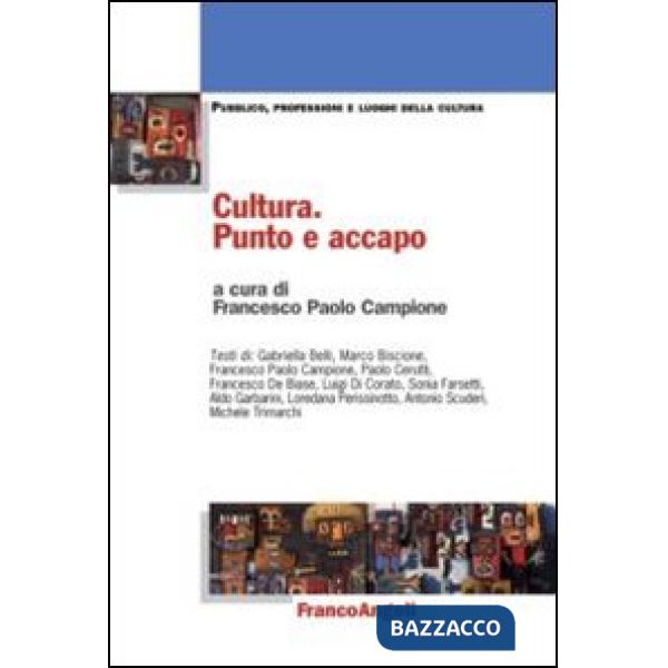 Cultura. Punto e accapo