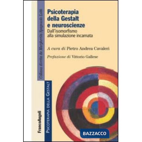 Psicoterapia della gestalt e neuroscienze. Dall'isomorfismo alla simulazione incarnata
