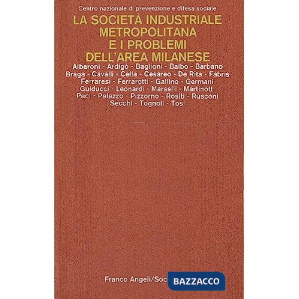 Società industriale metropolitana e i problemi dell'area milanese (La)