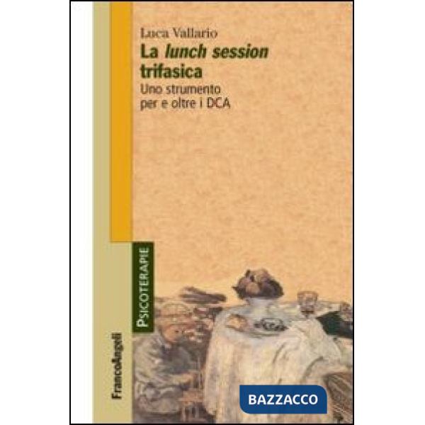 Lunch session trifasica. Uno strumento per e oltre i DCA (La)