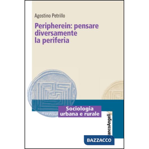 Peripherein: pensare diversamente la periferia