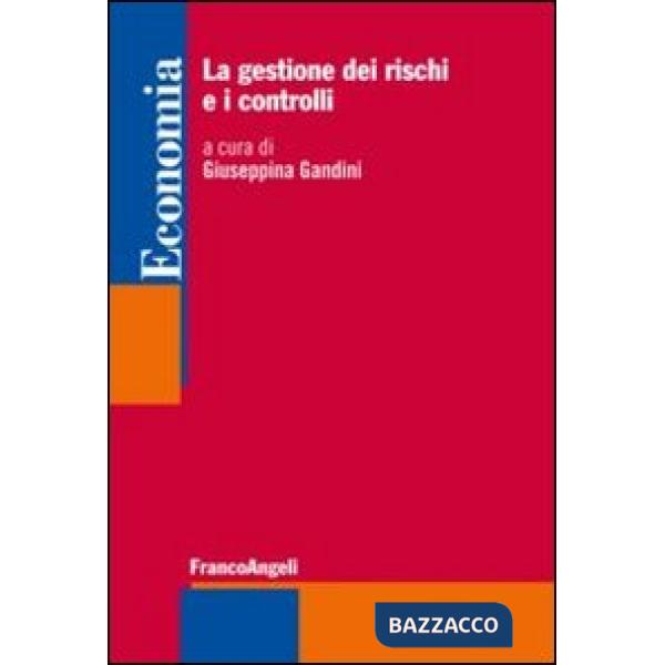 Gestione dei rischi e i controlli esterni (La)