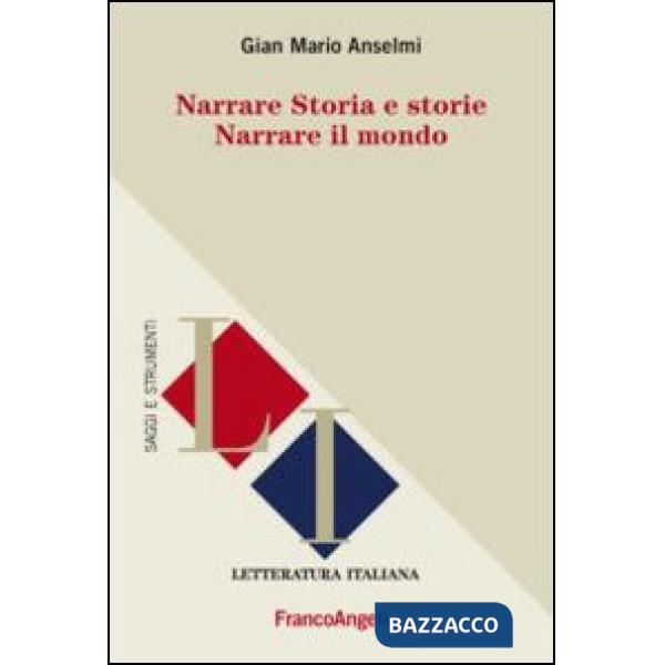 Narrare storia e storie. Narrare il mondo