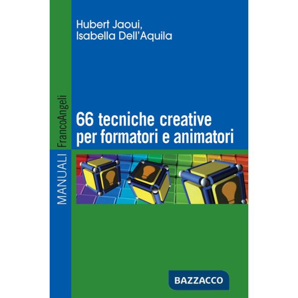 Sessantasei tecniche creative per formatori e animatori