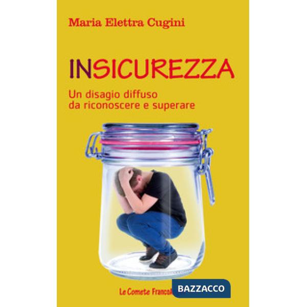 Insicurezza. Un disagio diffuso da riconoscere e superare