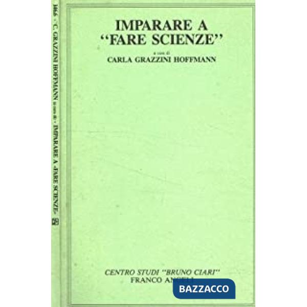 Imparare a «fare scienze»