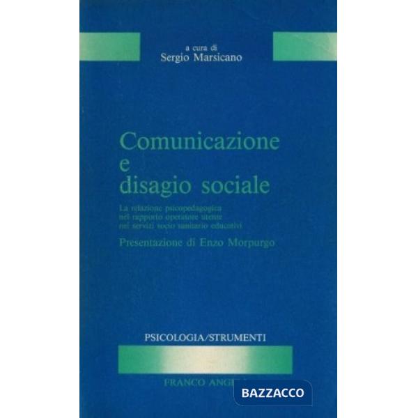 Comunicazione e disagio sociale. La relazione psicopedagogica nel rapporto opera
