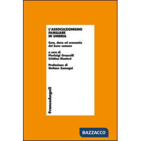 Associazionismo familiare in Umbria. Cura, dono ed economia del bene comune (L')