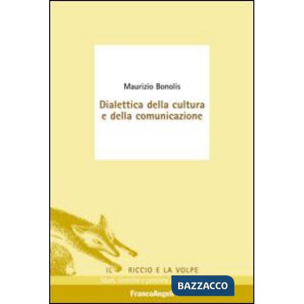 Dialettica della cultura e della comunicazione