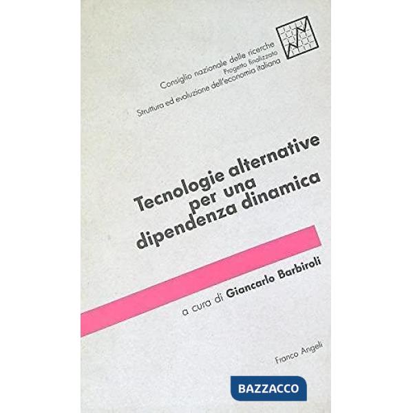 Tecnologie alternative per una dipendenza dinamica