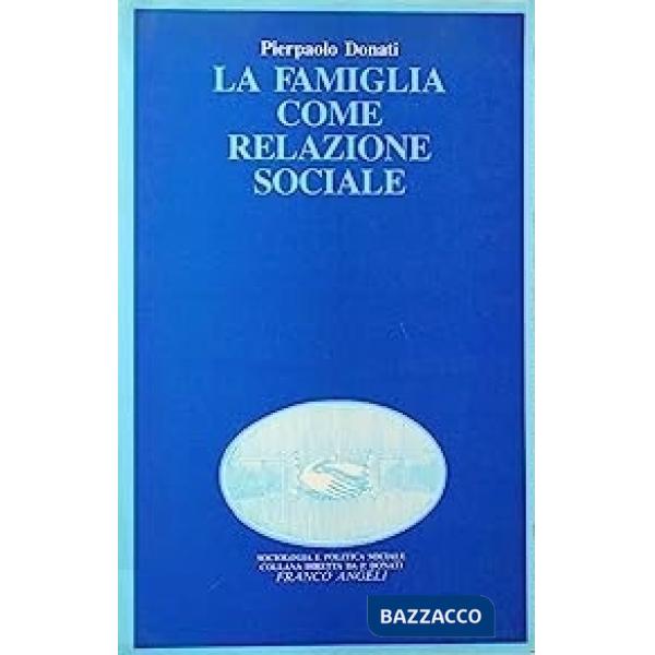 Famiglia come relazione sociale (La)