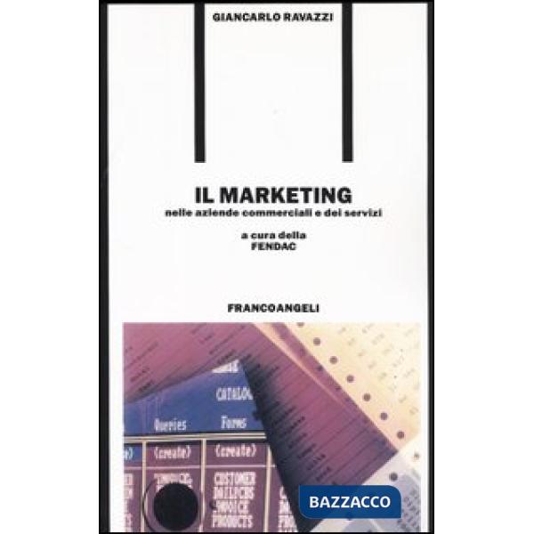 Marketing nelle aziende commerciali e dei servizi (Il)