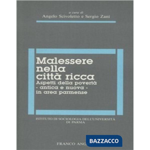 Malessere nella città ricca. Aspetti della povertà - antica e nuova - in area pa