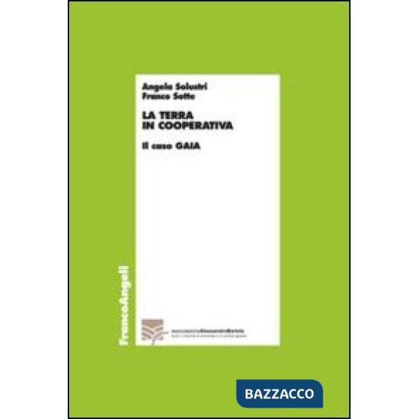 Terra in cooperativa. Il caso Gaia (La)