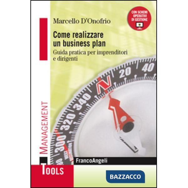 Come realizzare um business plan. Guida pratica per imprenditori e dirigenti