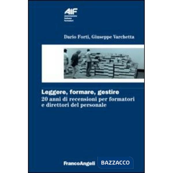 Leggere, formare, gestire. 20 anni di recensioni per formatori e direttori del personale