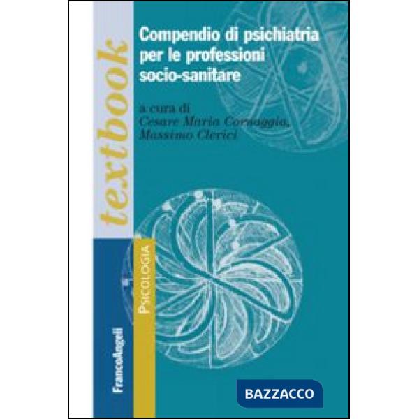 Compendio di psichiatria per le professioni socio-sanitarie