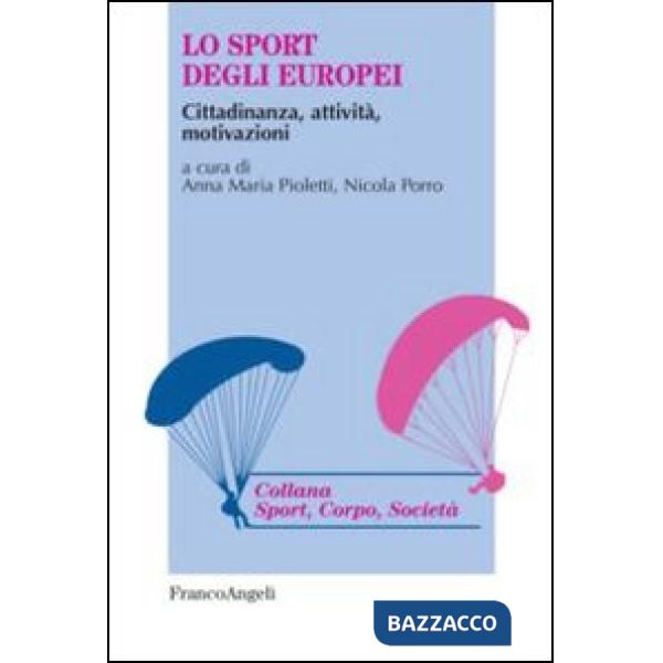 Sport degli europei. Cittadinanza, attività, motivazioni (Lo)