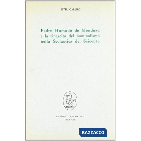 Pedro Hurtado de Mendoza e la rinascita del nominalismo nella Scolastica del Seicento