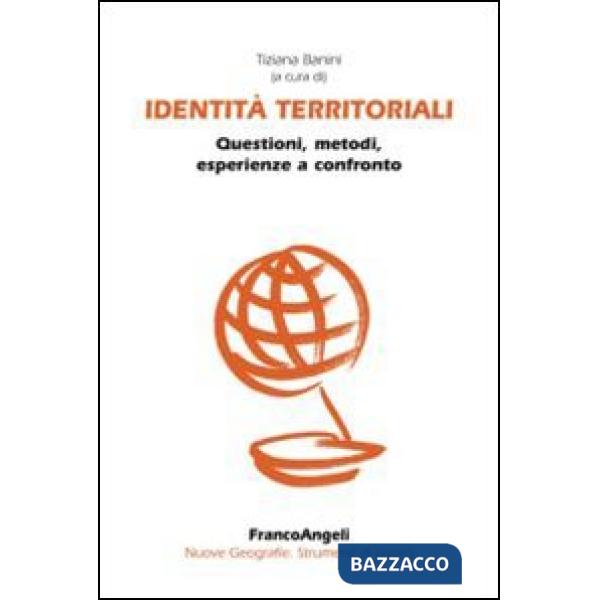 Identità territoriali. Questioni, metodi, esperienze a confronto