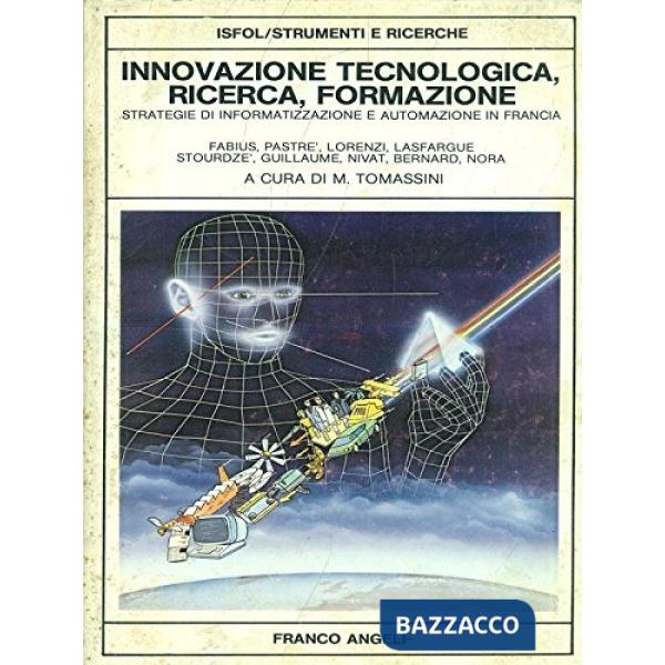 Innovazione tecnologica, ricerca, formazione. Strategie di informazione e automa