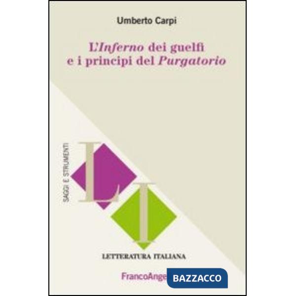 Inferno dei guelfi e i principi del purgatorio (L')