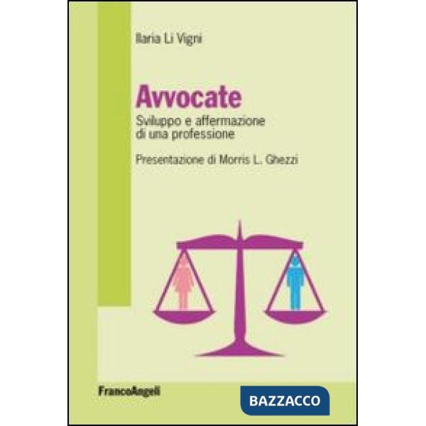Avvocate. Sviluppo e affermazione di una professione