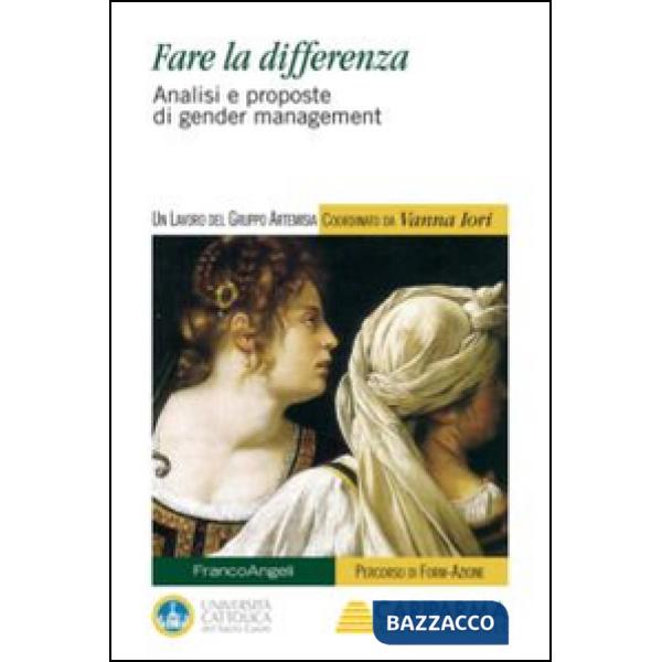 Fare la differenza. Analisi e proposte di gender management
