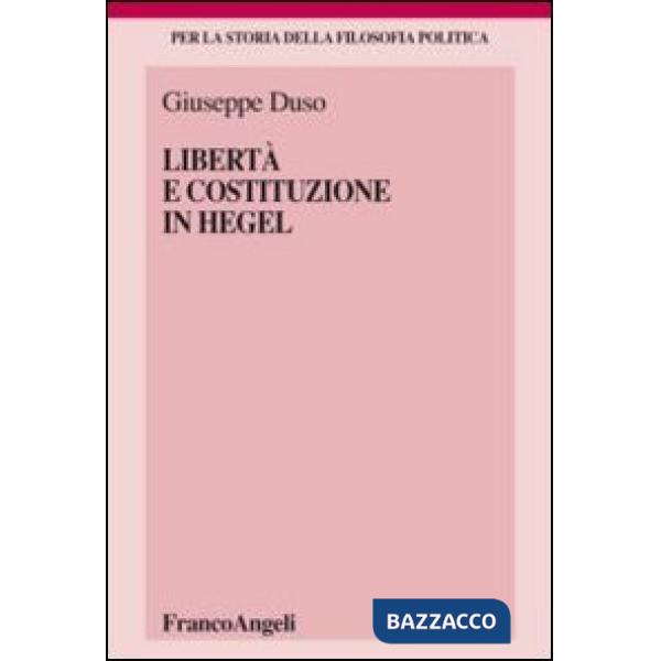 Libertà e Costituzione in Hegel