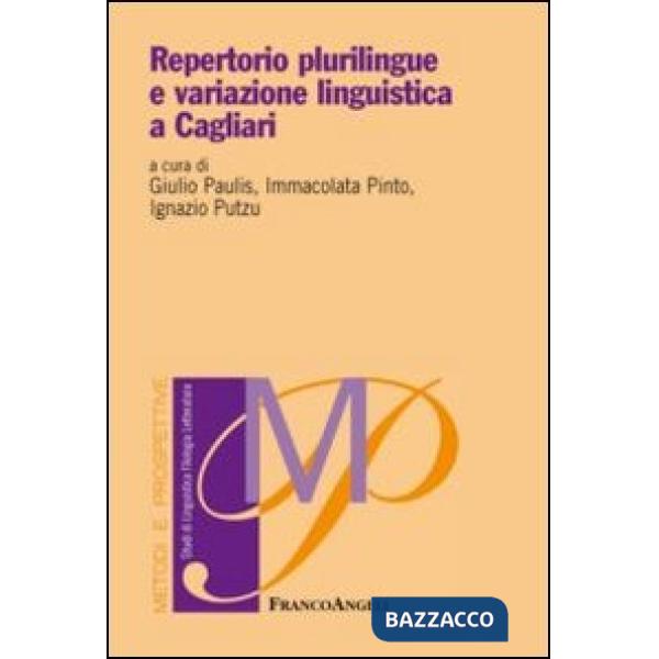 Repertorio plurilingue e variazione linguistica a Cagliari