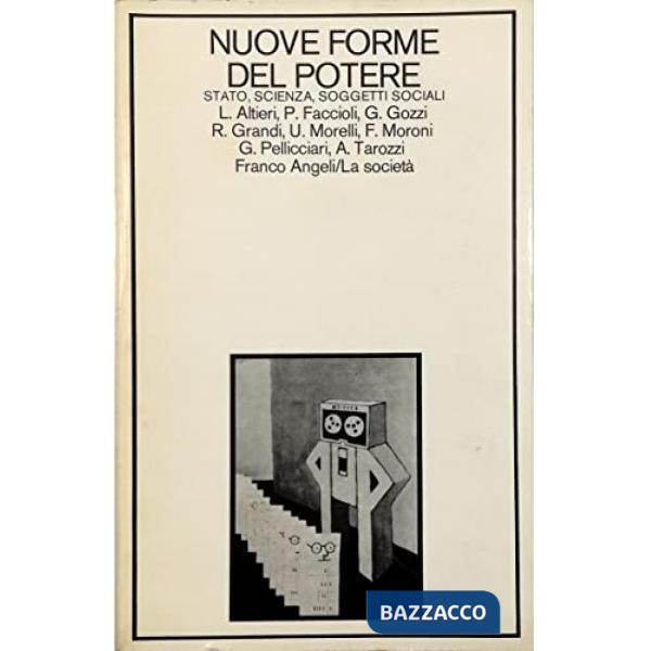 Nuove forme del potere. Stato, ricerca, soggetti sociali