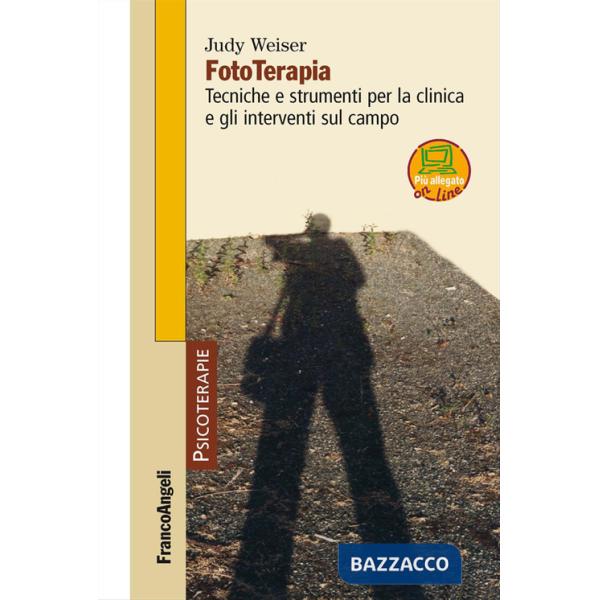 Fototerapia. Tecniche e strumenti per la clinica e gli interventi sul campo. Con espansione online