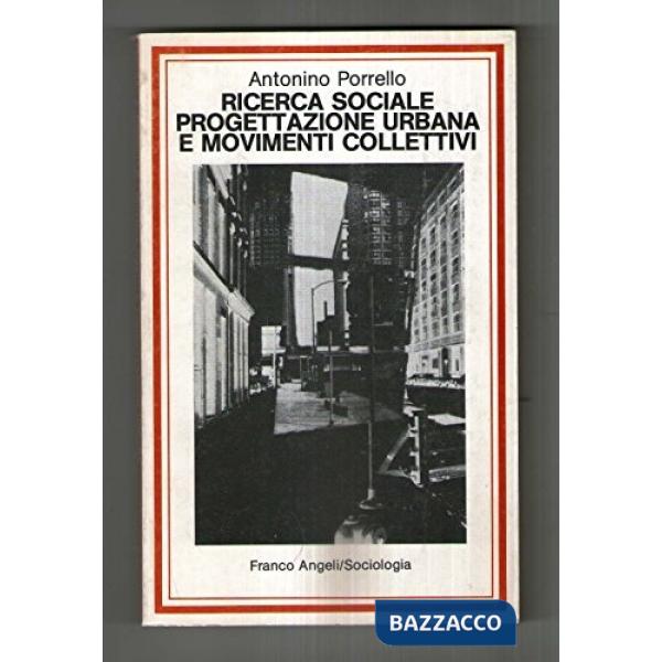 Ricerca sociale progettazione urbana e movimenti collettivi