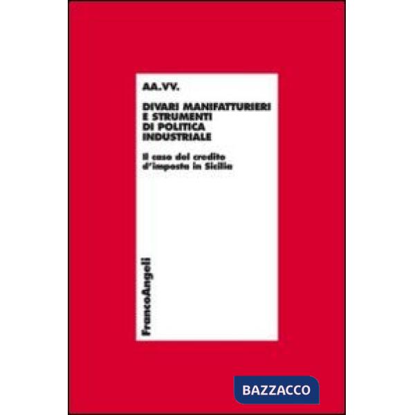 Divari manifatturieri e strumenti di politica industriale. Il caso del credito d'imposta in Sicilia
