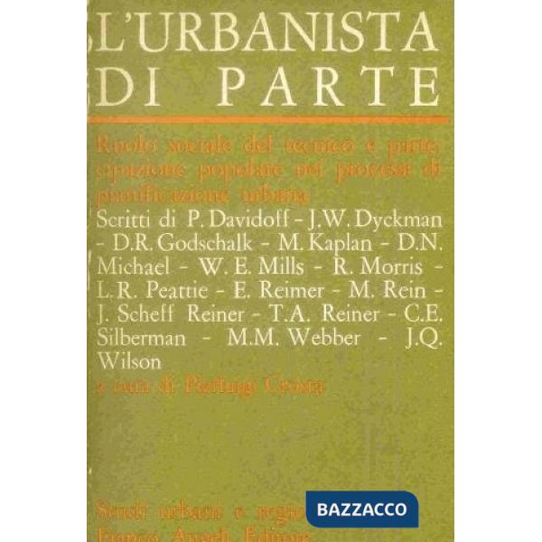 Urbanista di parte. Ruolo sociale del tecnico e partecipazione popolare nei proc