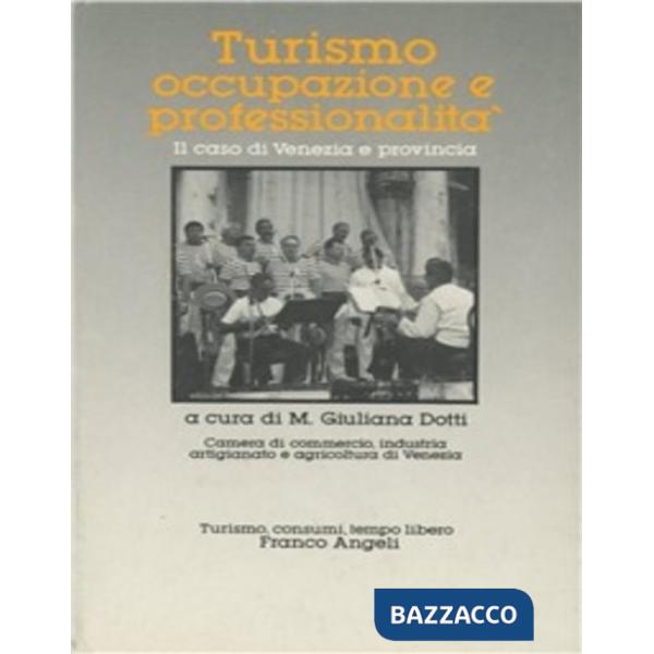 Turismo e occupazione a Venezia e Provincia