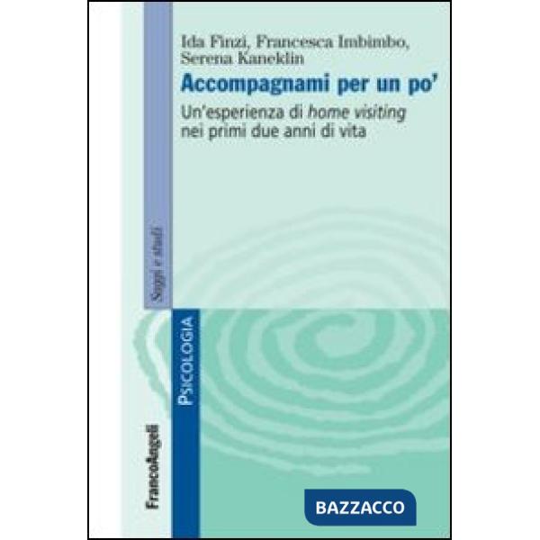 Accompagnami per un po'. Un'esperienza di home visiting nei primi due anni di vita