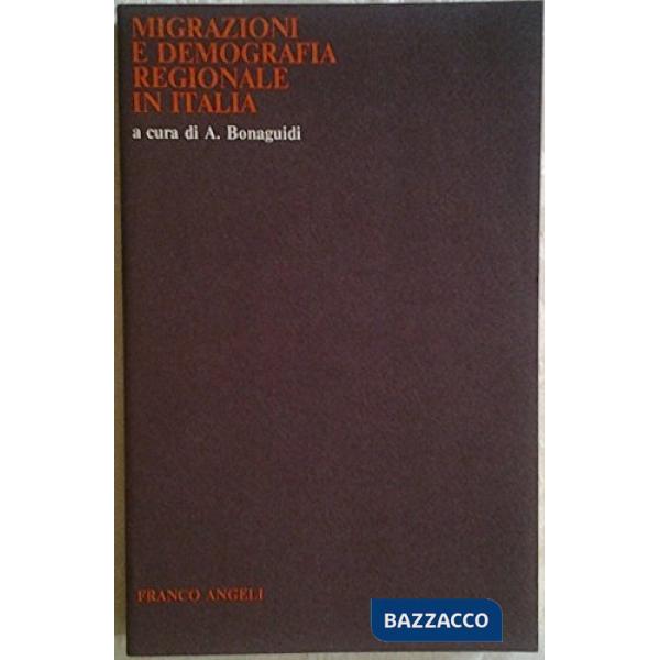 Migrazioni e demografia regionale in Italia