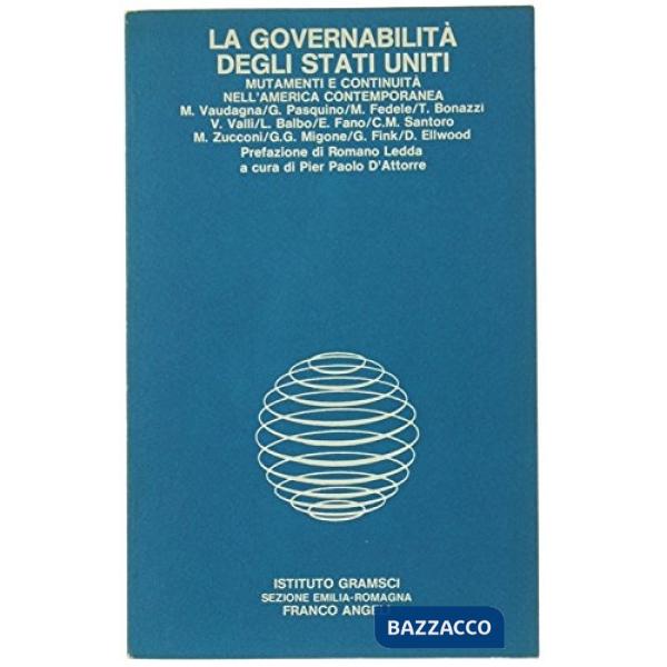 Governabilità degli Stati Uniti. Mutamento e continuità nell'America contemporan