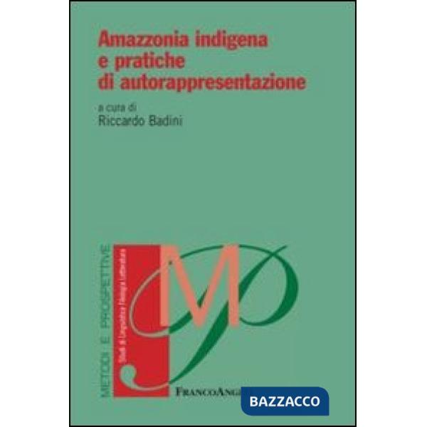 Amazzonia indigena e pratiche di autorappresentazione