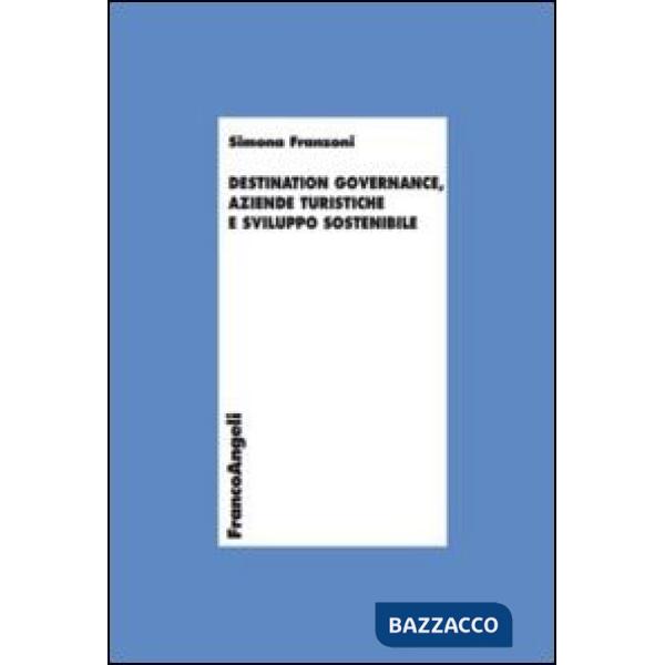 Destination governance, aziende turistiche e sviluppo sostenibile