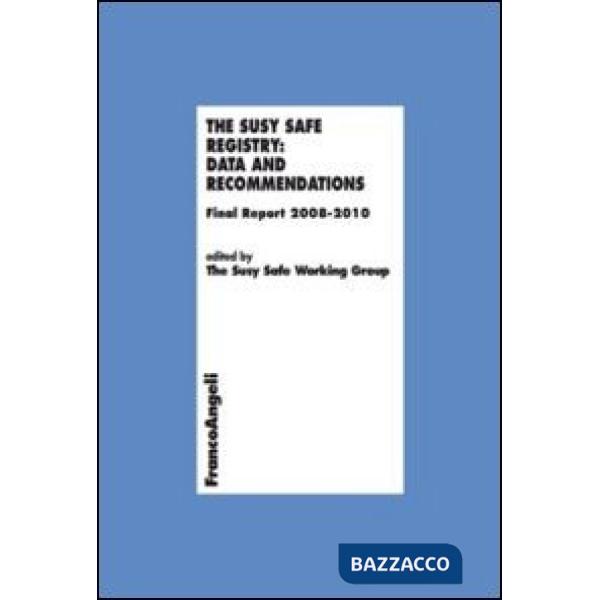 Susy Safe registry: data and recommendations. Final Report 2008-2010 (The)