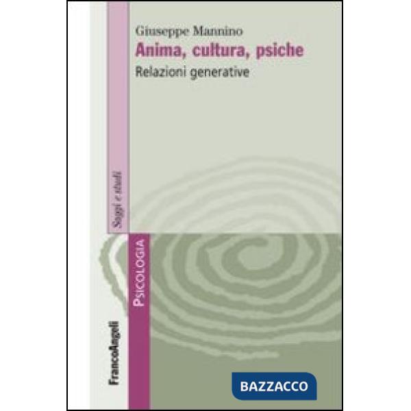 Anima, cultura, psiche. Relazioni generative