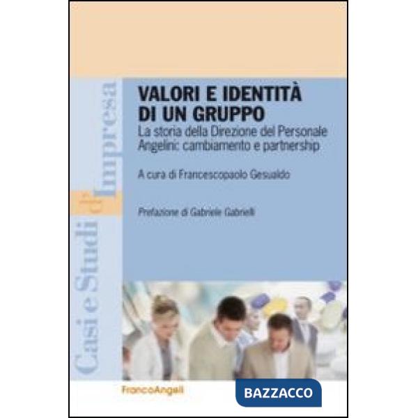 Valori e identità di un gruppo. La storia della direzione del personale Angelini: cambiamento e partnership