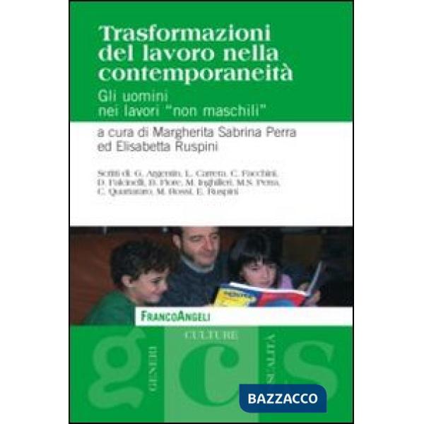 Trasformazioni del lavoro nella contemporaneità. Gli uomini nei lavori «non maschili»