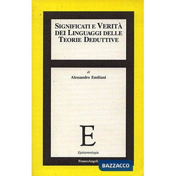 Significati e verità dei linguaggi delle teorie deduttive