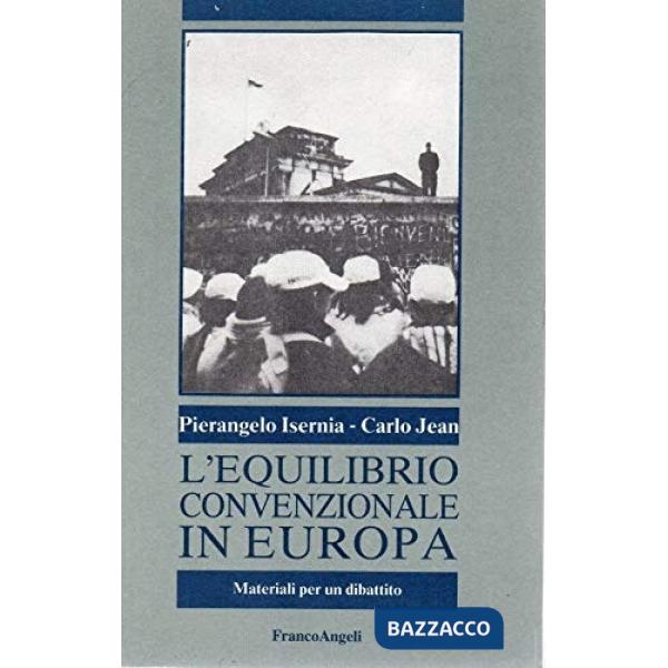 Equilibrio convenzionale in Europa. Materiali per un dibattito (L')