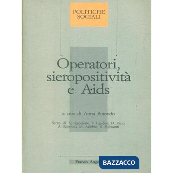 Operatori, sieropositività e Aids. Un'esperienza di formazione con l'analisi tra