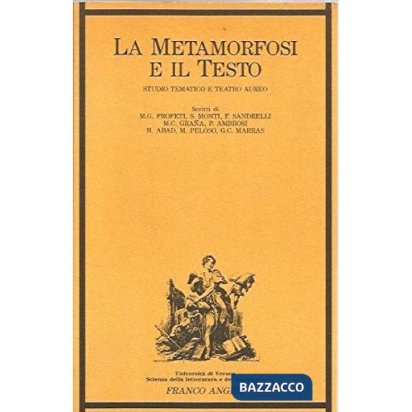 Metamorfosi e il testo. Studio tematico e teatro aureo (La)